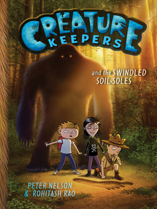 Title details for Creature Keepers and the Swindled Soil-Soles by Peter Nelson - Available